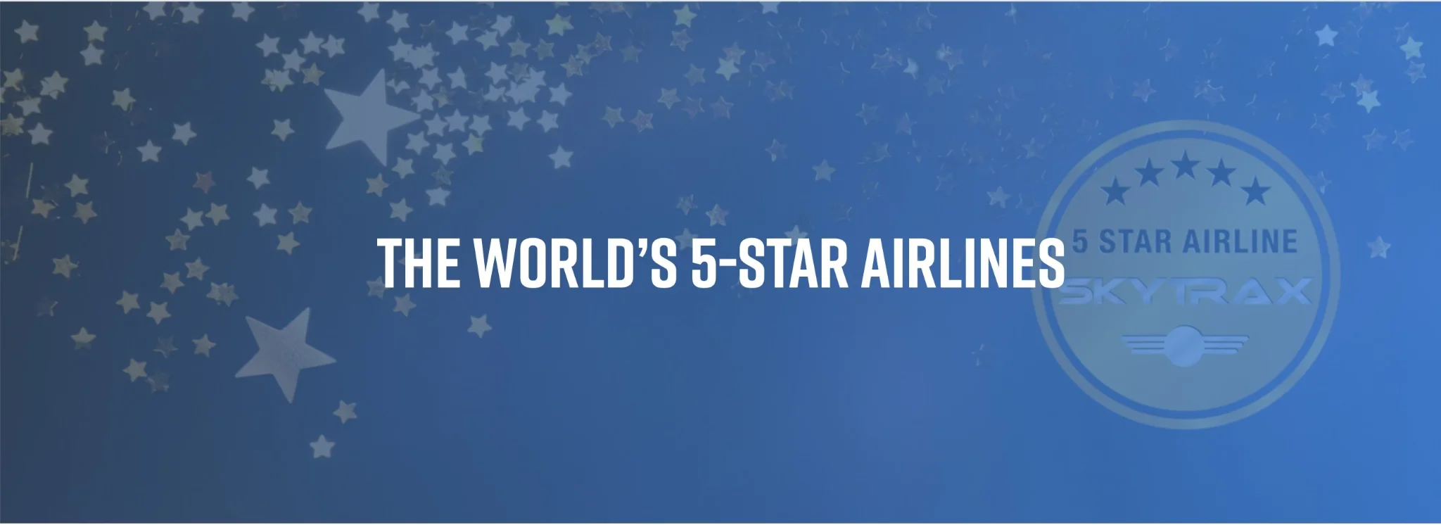 List of the best 5-Star airlines in the world